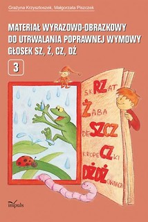 Materiał wyrazowo-obrazkowy... głosek Sz,Ż w.2016