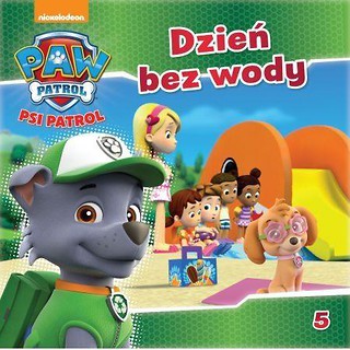 Psi Patrol 5 Dzień bez wody