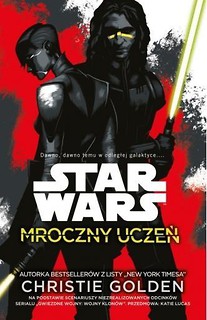 Star Wars. Mroczny uczeń