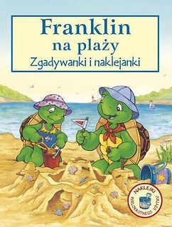 Franklin na plaży - zgadywanki i naklejanki wyd.2