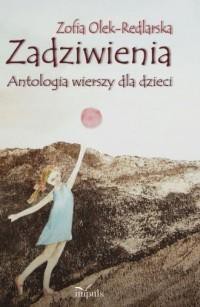 Zadziwienia. Antologia wierszy dla dzieci