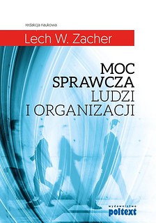 Moc sprawcza ludzi i organizacji