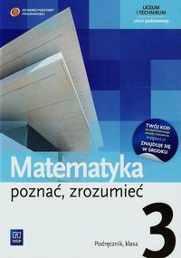 Matematyka poznać zrozumieć 3 Podręcznik Zakres podstawowy