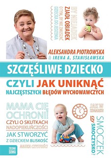 Szczęśliwe dziecko, czyli jak uniknąć...