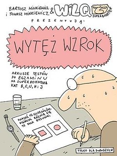 Wytęż wzrok. Wilq Superbohater