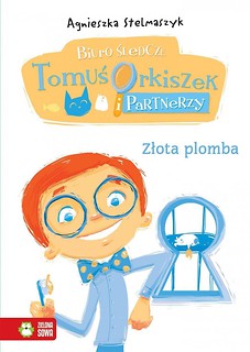 Tomuś Orkiszek 7 Złota plomba