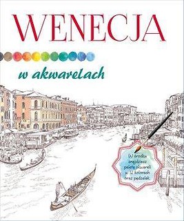 Wenecja w akwarelach