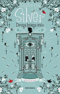 Silver. Druga księga snów