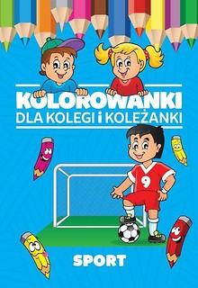 Kolorowanki dla kolegi i koleżanki. Sport