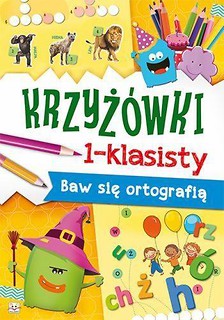 Krzyżówki 1-klasisty. Baw się ortografią