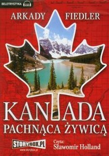 Kanada pachnąca żywicą audiobook