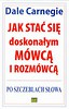 Jak stać się doskonałym mówcą i rozmówcą