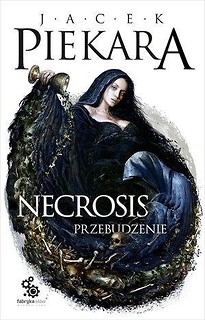 Necrosis. Przebudzenie