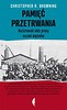 Pamięć przetrwania Nazistowski obóz pracy oczami więźniów