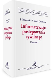 Informatyzacja postępowania cywilnego. Komentarz