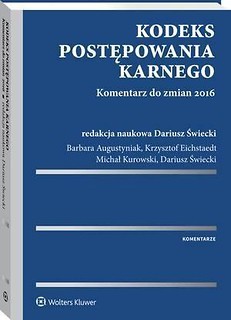 Kodeks postępowania karnego. Komentarz do zm. 2016