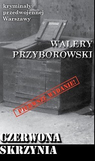 Kryminały przedw. Warszawy. Czerwona skrzynia