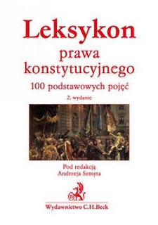 Leksykon prawa konstytucyjnego. 100 podstawowych..