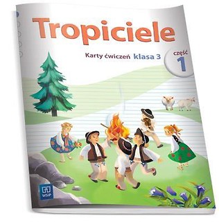 Tropiciele SP 3 cz.1 Karty ćwiczeń WSiP