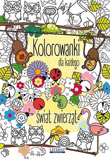 Kolorowanki dla każdego. Świat zwierząt