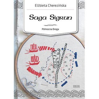 Saga Sigrun. Północna Droga 1