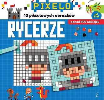 Pixelo. Rycerze + 600 naklejek