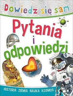 Dowiedz się sam. Pytania i odpowiedzi