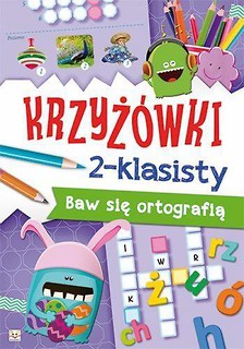 Krzyżówki 2-klasisty. Baw się ortografią