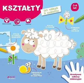 Kształty. Kreatywne zabawy edukacyjne