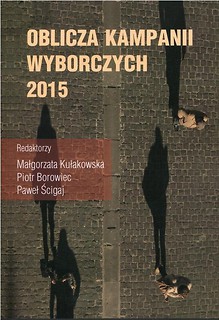 Oblicza kampanii wyborczych 2015 roku