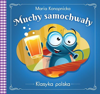 Klasyka polska. Muchy samochwały