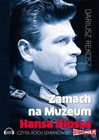 Zamach na Muzeum Hansa Klossa audiobook