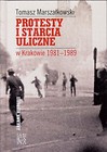 Protesty i starcia uliczne w Krakowie 1981-1989