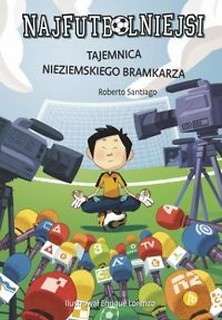 Najfutbolniejsi T. 3 Tajemnica nieziemskiego BR