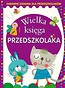 Wielka księga przedszkolaka