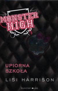 Monster High 1 Upiorna szkoła