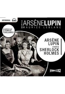 Arsene Lupin contra Sherlock Holmes audiobook