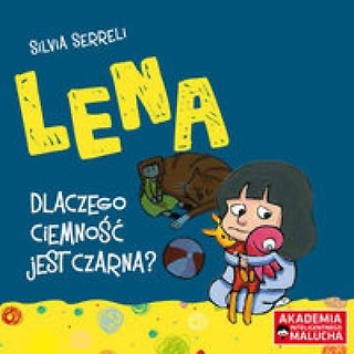 Lena. Dlaczego ciemność jest czarna?