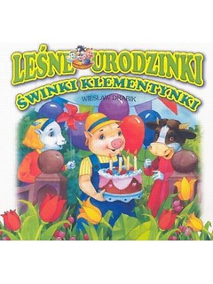 Leśne urodzinki Świnki Klementynki