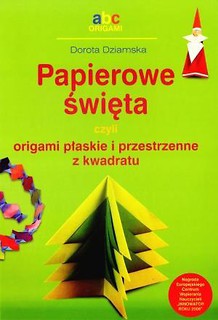 Papierowe święta czyli origami płaskie...