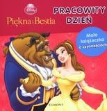 Piękna i Bestia. Pracowity dzień