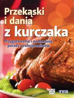 Przekąski i dania z kurczaka REA