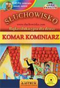 Słuchowisko. Komar kominiarz