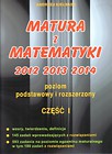 Matura z Matematyki  cz.1 2012... Z.P+R Kiełbasa