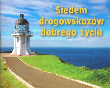 Perełka 119 - Siedem drogowskazów dobrego życia