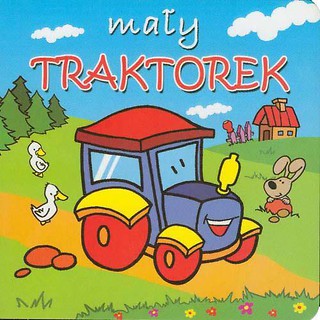 Małe pojazdy - Mały traktorek