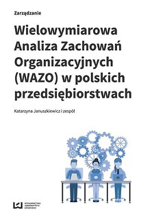 Wielowymiarowa Analiza Zachowań Organizacyjnych...