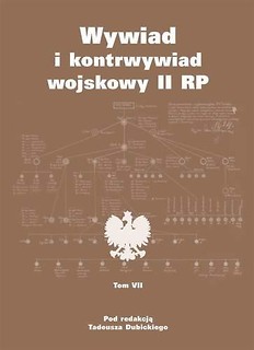 Wywiad I Kontrwywiad Wojskowy II RP T.7