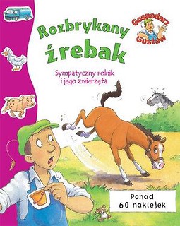 Gospodarz Gustaw. Rozbrykany źrebak