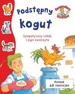 Gospodarz Gustaw. Podstępny kogut